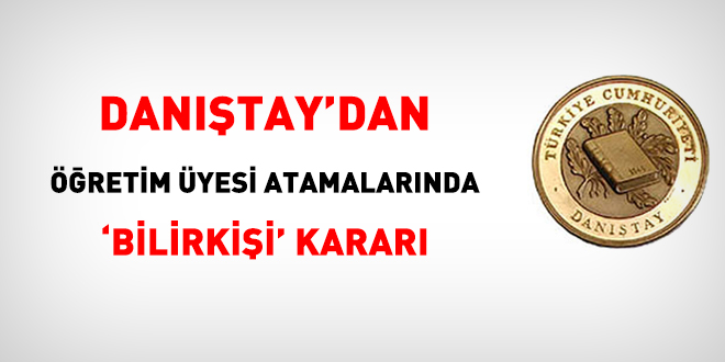 Dantay'dan retim yesi atamalarnda 'bilirkii' karar