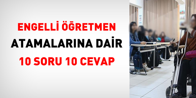 Engelli retmen almlarna dair 10 soru 10 cevap