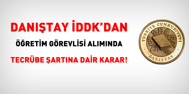 DDK'dan retim grevlisi almnda tecrbe artna dair karar!