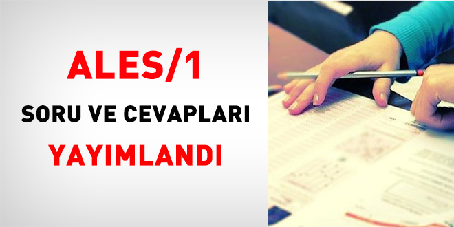 ALES/1 soru ve cevaplar yaymland