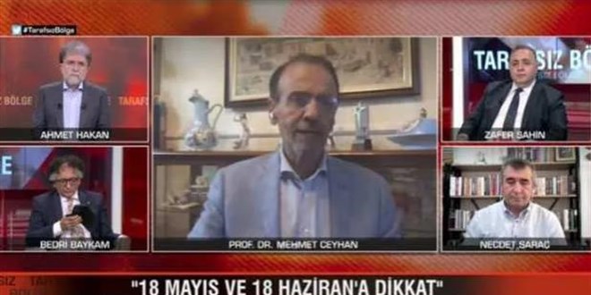 Prof. Dr. Ceyhan'dan uyar: 18 Mays ve 18 Haziran'a dikkat