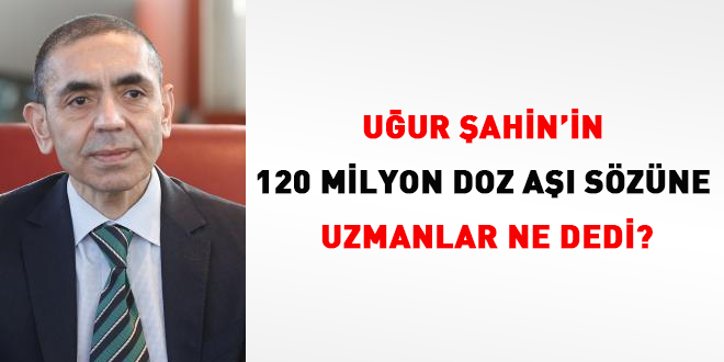 Uur ahin'in 120 miyon doz a szne uzmanlar ne dedi?