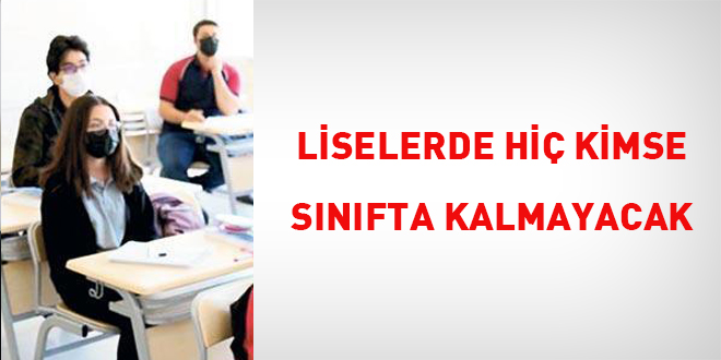 Liselerde hi kimse snfta kalmayacak