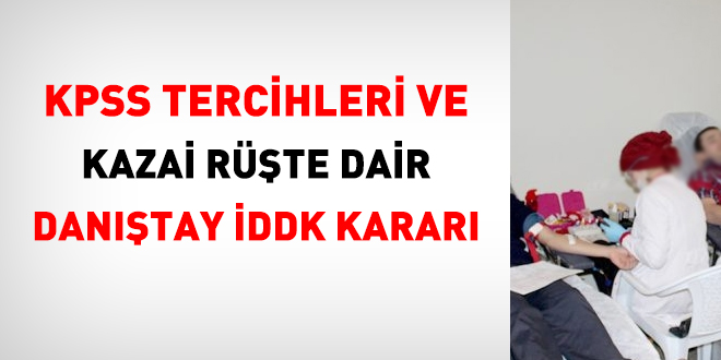 KPSS tercihleri ve kazai rte dair Dantay DDK karar