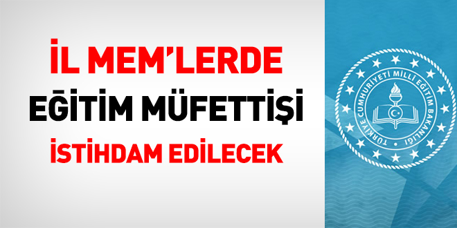 llerde yeniden eitim mfettii istihdam edilebilecek