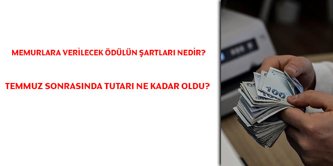 Memurlara verilecek dln artlar nedir ve Temmuz sonrasnda tutar ne kadar oldu?