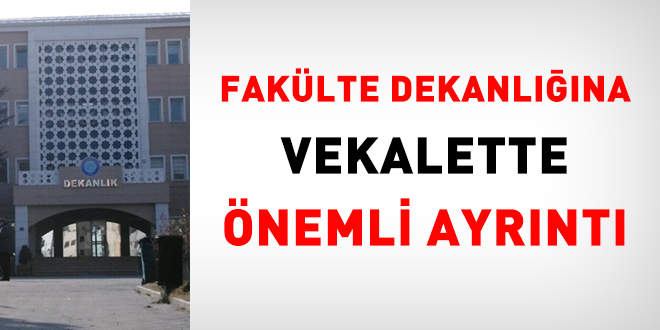 Dekanla 'kimler' vekalet edebilir?