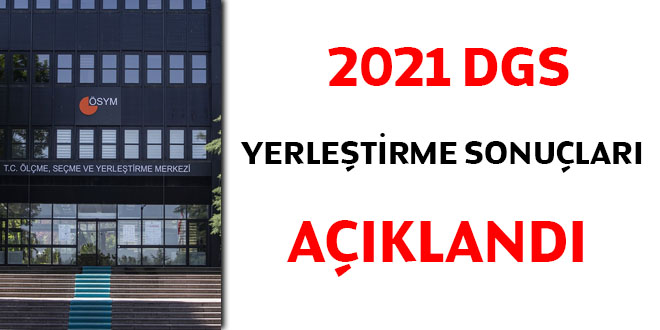 2021 DGS yerletirme sonular akland