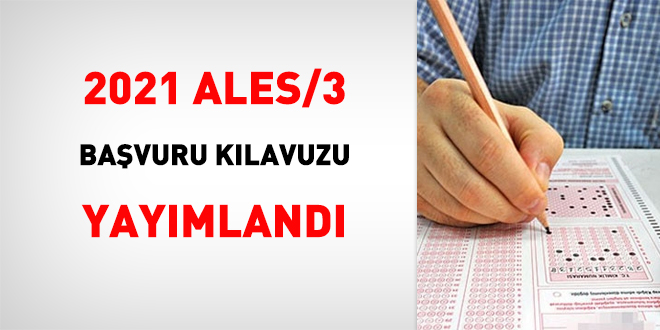 Ales 3 Basvuru Kilavuzu Yayimladi