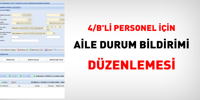 4/B'li personel iin aile durum bildirimi dzenlemesi